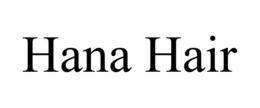 HANA HAIR trademark