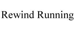 REWIND RUNNING trademark