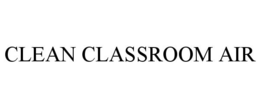 CLEAN CLASSROOM AIR trademark