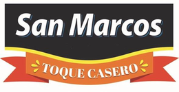 SAN MARCOS TOQUE CASERO trademark