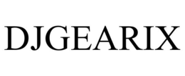 DJGEARIX trademark