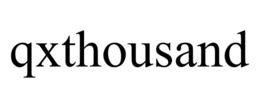 QXTHOUSAND trademark