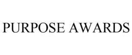 PURPOSE AWARDS trademark