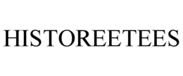 HISTOREETEES trademark