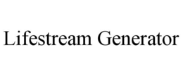 LIFESTREAM GENERATOR trademark