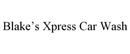 BLAKE'S XPRESS CAR WASH trademark