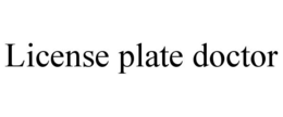 LICENSE PLATE DOCTOR trademark