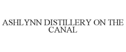 ASHLYNN DISTILLERY ON THE CANAL trademark