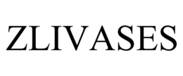 ZLIVASES trademark