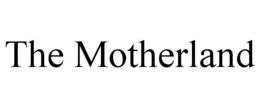 THE MOTHERLAND trademark