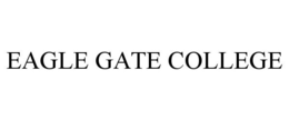 EAGLE GATE COLLEGE trademark
