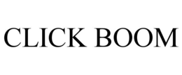 CLICK BOOM trademark