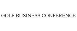 GOLF BUSINESS CONFERENCE trademark