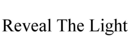 REVEAL THE LIGHT trademark