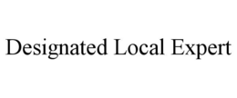 DESIGNATED LOCAL EXPERT trademark