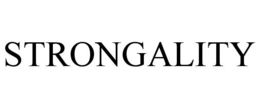 STRONGALITY trademark