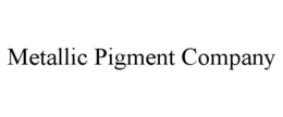 METALLIC PIGMENT COMPANY trademark