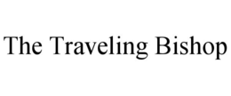 THE TRAVELING BISHOP trademark