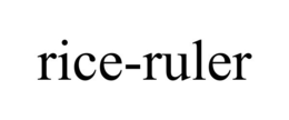 RICE-RULER trademark