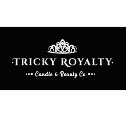 ·TRICKY ROYALTY· ... CANDLE & BEAUTY CO. ... trademark