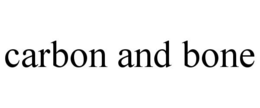 CARBON AND BONE trademark
