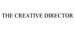 THE CREATIVE DIRECTOR trademark