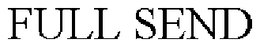 FULL SEND trademark
