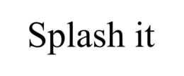 SPLASH IT trademark