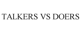 TALKERS VS DOERS trademark