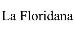 LA FLORIDANA trademark
