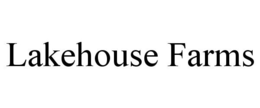 LAKEHOUSE FARMS trademark