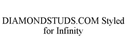 DIAMONDSTUDS.COM STYLED FOR INFINITY trademark