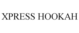 XPRESS HOOKAH trademark