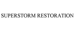 SUPERSTORM RESTORATION trademark