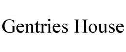 GENTRIES HOUSE trademark