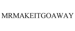 MRMAKEITGOAWAY trademark