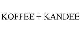 KOFFEE + KANDEE trademark