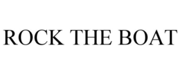 ROCK THE BOAT trademark