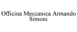 OFFICINA MECCANICA ARMANDO SIMONI trademark