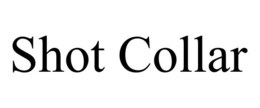 SHOT COLLAR trademark