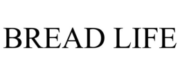 BREAD LIFE trademark