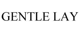 GENTLE LAY trademark