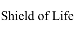 SHIELD OF LIFE trademark