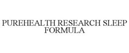 PUREHEALTH RESEARCH SLEEP FORMULA trademark