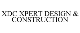 XDC XPERT DESIGN & CONSTRUCTION trademark