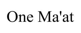 ONE MA'AT trademark