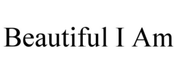 BEAUTIFUL I AM trademark