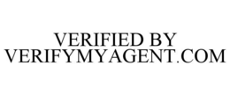 VERIFIED BY VERIFYMYAGENT.COM trademark