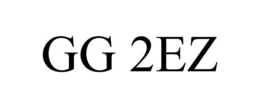 GG 2EZ trademark