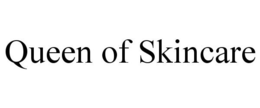 QUEEN OF SKINCARE trademark